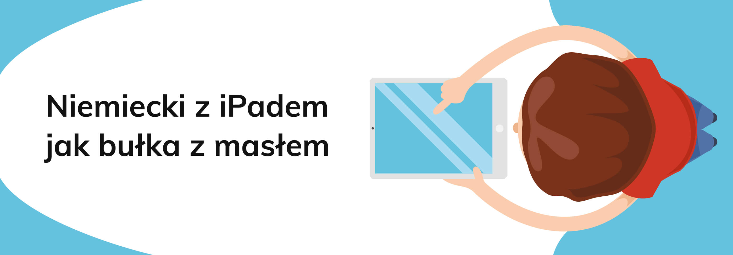 Niemiecki z iPadem jak bułka z masłem