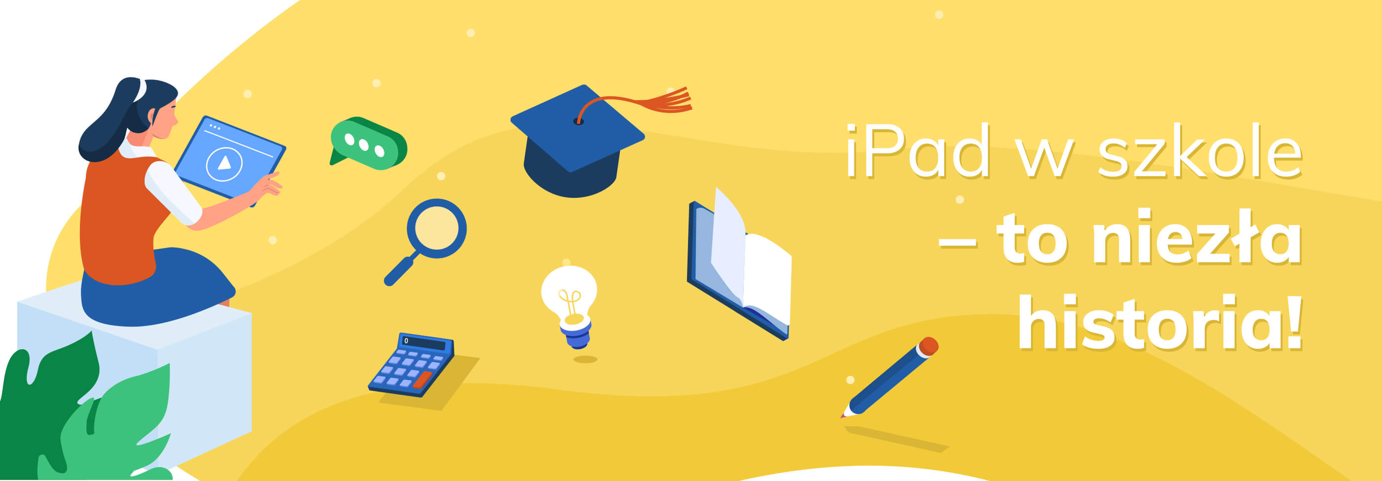 iPad w szkole – to niezła historia!